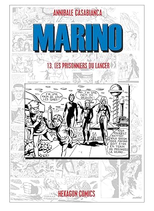 MARINO Vol. 13: Les Prisonniers du Lancer