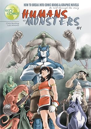 How to Break into Comic Books and Graphic Novels #1: Humans vs. Monsters