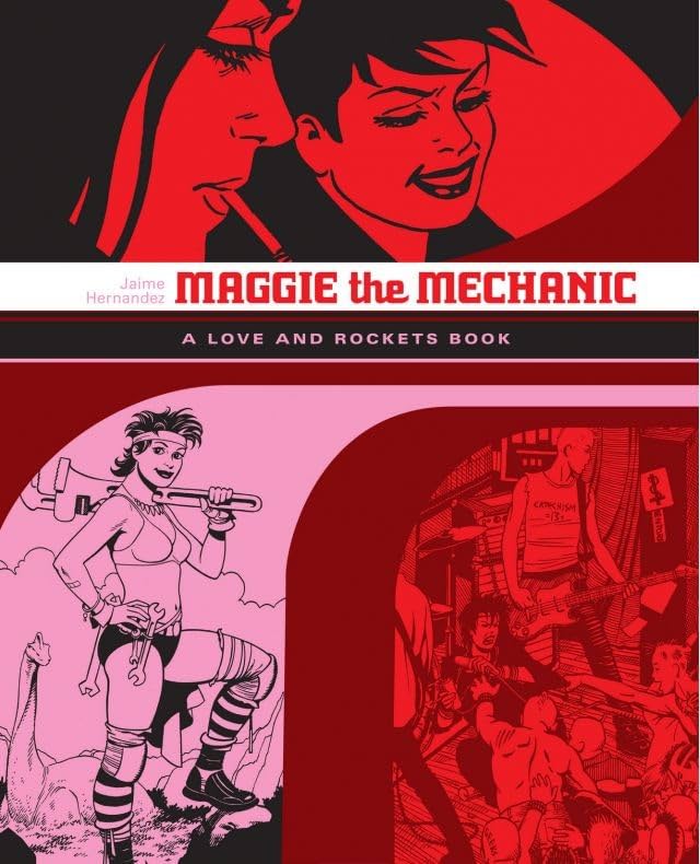 Maggie the Mechanic: The Love & Rockets Library - Locas Book 1