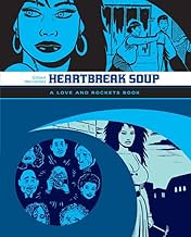 Heartbreak Soup: The Love & Rockets Library - Palomar Book 1
