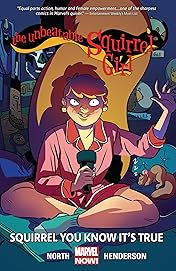 The Unbeatable Squirrel Girl Vol. 2: Squirrel You Know It's True