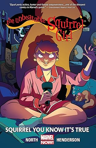 The Unbeatable Squirrel Girl Tome 2: Squirrel You Know It's True
