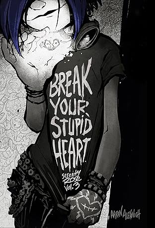 Serenity Rose Vol. 3: Break Your Stupid Heart