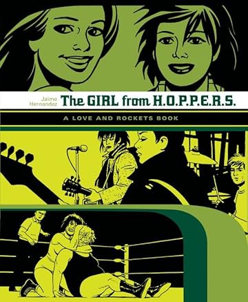 The Girl From H.O.P.P.E.R.S.: The Love & Rockets Library - Locas Book 2