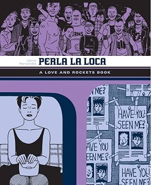 Perla La Loca: The Love & Rockets Library - Locas Book 3