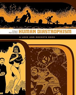 Human Diastrophism: The Love & Rockets Library - Palomar Book 2