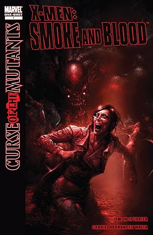 X-Men: Curse of the Mutants - Smoke & Blood (2010) #1