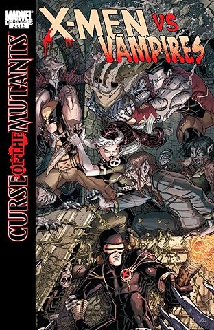 X-Men: Curse of the Mutants - X-Men vs. Vampires (2010) #2 (of 2)