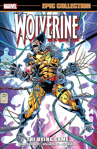 Wolverine Epic Collection: The Dying Game