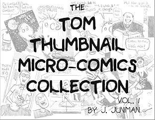 The Adventures of Tom Thumbnail Vol. 1: The Tom Thumbnail Micro-Comics Collection