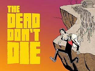 The Dead Don't Die #4