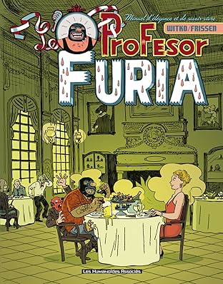 Profesor Furia : Manuel d'élégance et de savoir-vivre