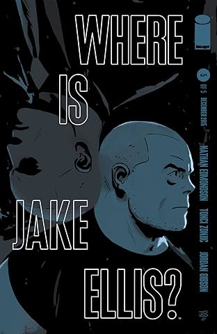 Where Is Jake Ellis? #5 (of 5)