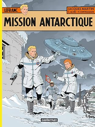 Lefranc Vol. 26: Mission Antarctique