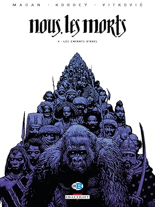 Nous, les morts Vol. 4: Les enfants d'Abel