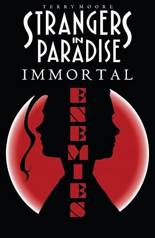 Strangers In Paradise Vol. 5: Immortal Enemies