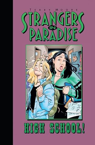 Strangers In Paradise Vol. 6: High School