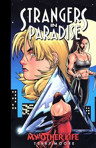 Strangers in Paradise Vol. 8: My Other Life