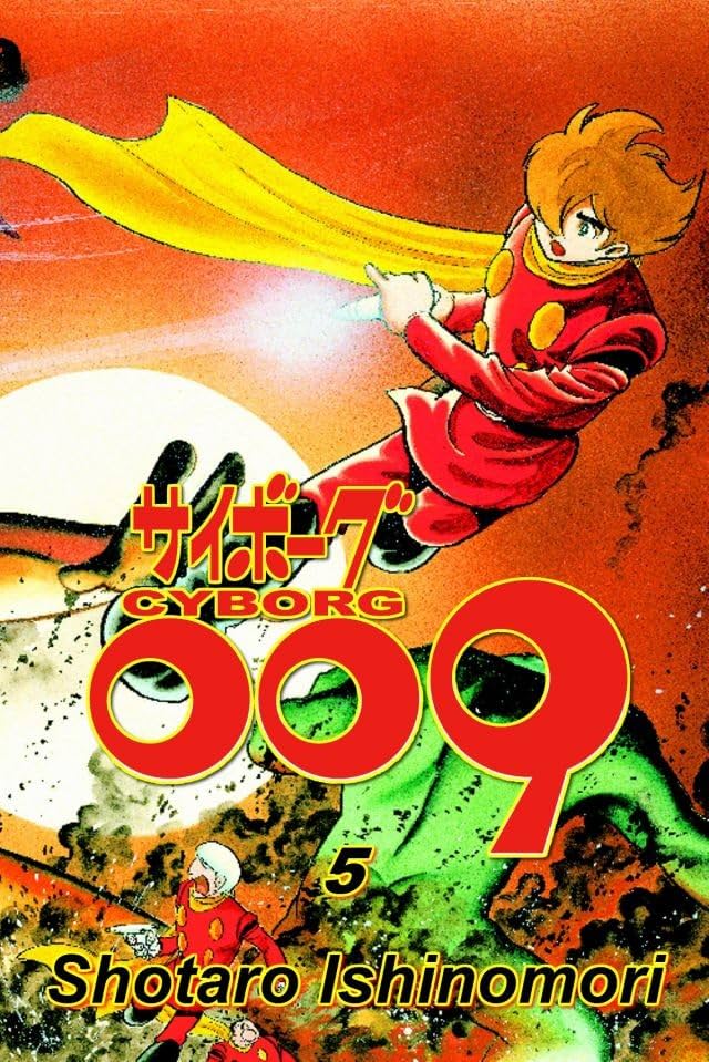 Cyborg 009 Vol. 5