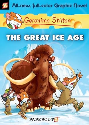 Geronimo Stilton Vol. 5: The Great Ice Age