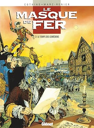 Le Masque de fer Vol. 1: Le Temps des comédiens