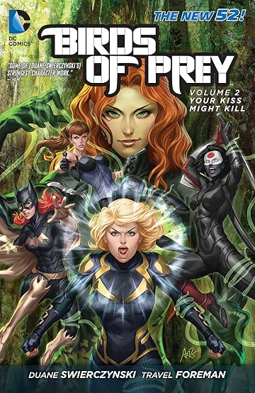 Birds of Prey (2011-2014) Vol. 2: Your Kiss Might Kill