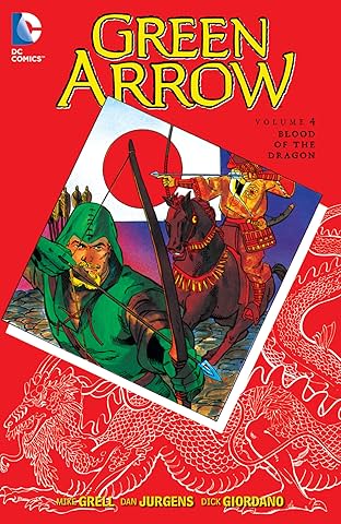 Green Arrow (1988-1998) Vol. 4: Blood of the Dragon