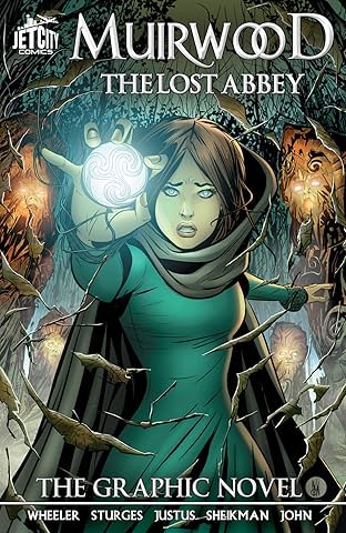 Muirwood: The Lost Abbey: The Graphic Novel