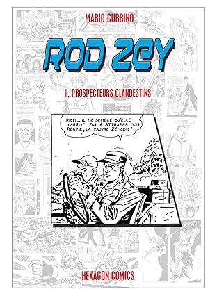 ROD ZEY Vol. 1: Prospecteurs Clandestins