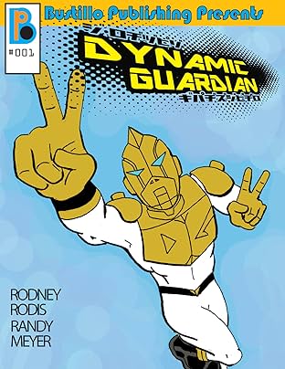 Bustillo Publishing Presents Vol. 1: Dynamic Guardian