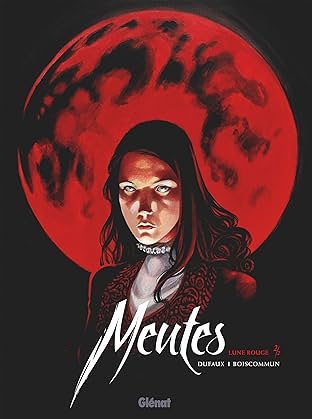 Meutes Vol. 2: Lune Rouge 2/2