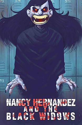Nancy Hernandez & The Black Widows Vol. 1: The Call to Justice