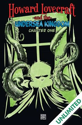 Howard Lovecraft Undersea Kingdom 1 Comics By Comixology Macpherson), our young hero's troubles only increase. howard lovecraft undersea kingdom 1 comics by comixology