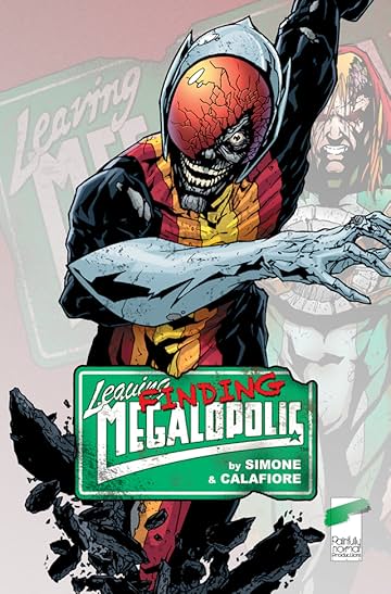 Leaving Megalopolis: Finding Megalopolis #1