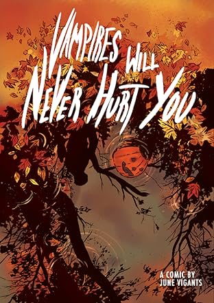 Vampires Will Never Hurt You #1