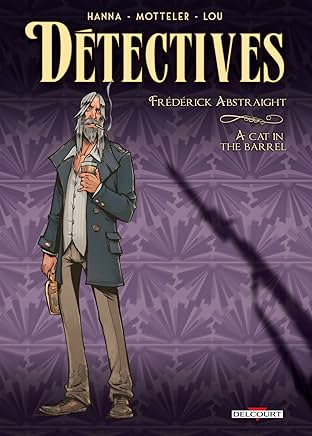 Détectives Vol. 5: Frédérick Abstraight - A cat in the barrel