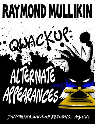 Quackup: Alternate Appearances