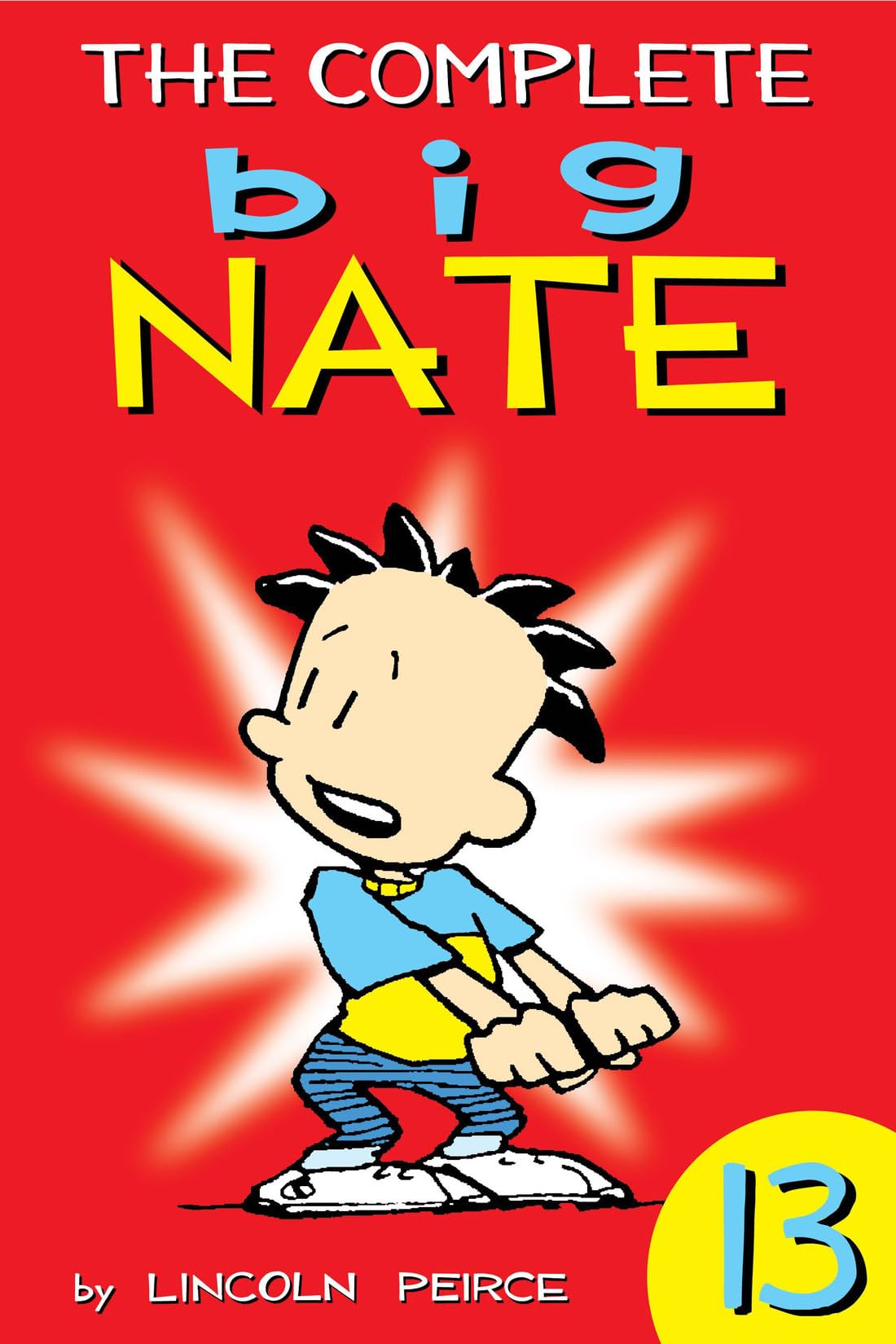 The Complete Big Nate Vol 13 Comics By Comixology
