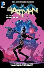 Batman (2011-2016) Vol. 8: Superheavy