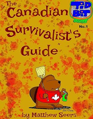 The Canadian Survivalist's Guide #1