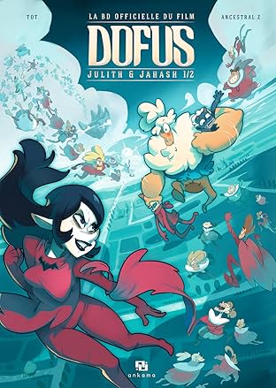 DOFUS: Julith & Jahash Vol. 1