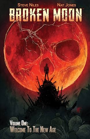 Broken Moon Vol. 1: Welcome to the New Age