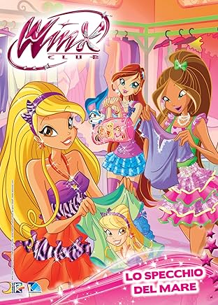 Winx Club Magazine #104: Lo specchio del mare