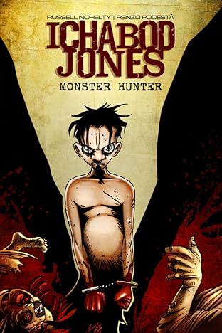 Ichabod Jones: Monster Hunter #4