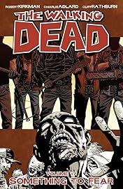 The Walking Dead Vol. 17: Something To Fear