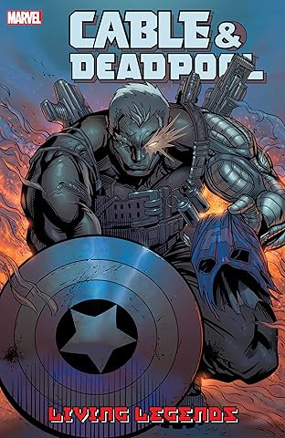 Cable & Deadpool Vol. 5: Living Legends
