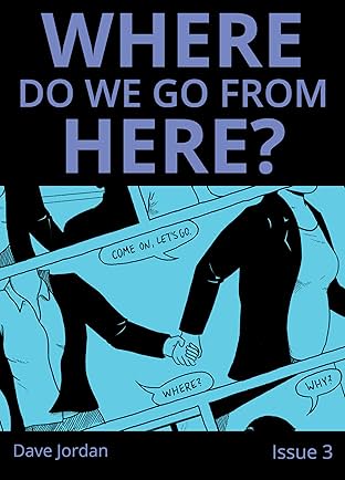 Where Do We Go From Here? #3