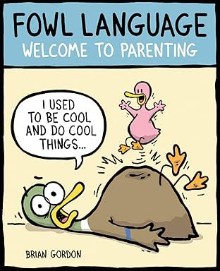 Fowl Language: Welcome to Parenting