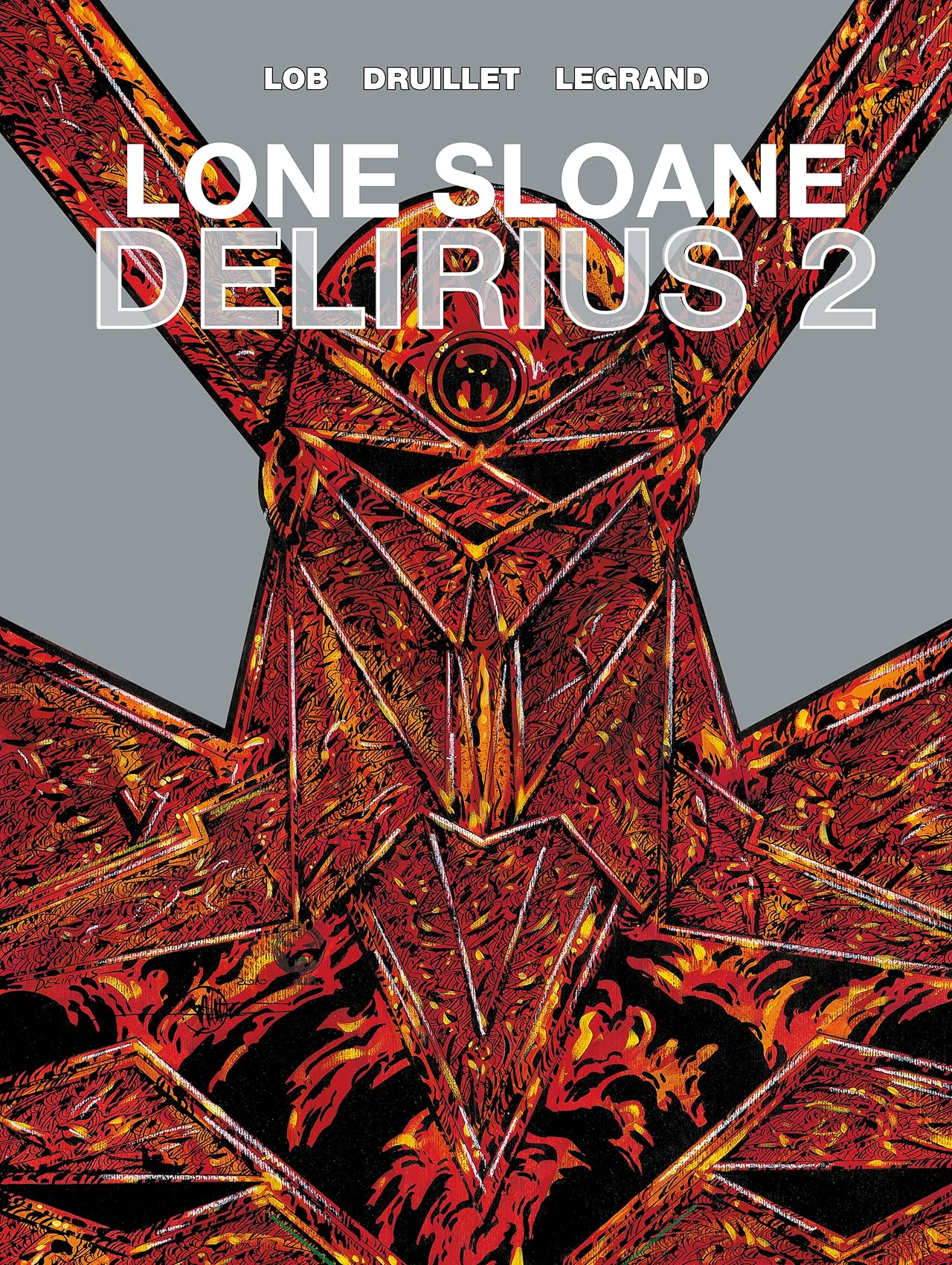 Lone Sloane Delirius Vol. 2