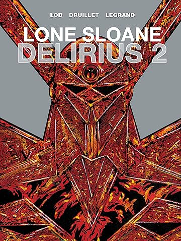 Lone Sloane Delirius Vol. 2